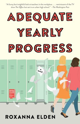 Cover Art - Adequate Yearly Progress by Roxanna Elden