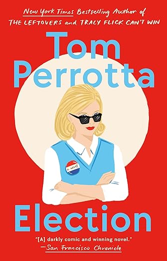 Cover Art - Election by Tom Perrotta