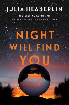 Book Cover: Night Will Find You by Julia Heaberlin